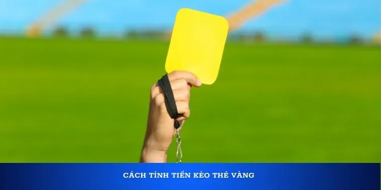 Khám Phá Bí Quyết Chơi Kèo Thẻ Vàng Hiệu Quả 2 Khám Phá Bí Quyết Chơi Kèo Thẻ Vàng Hiệu Quả